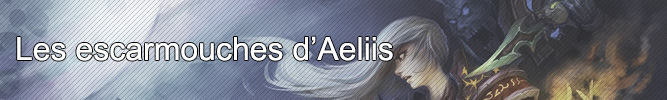 Escarmouches d'Aeliis : La triche