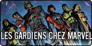 Les Gardiens chez Marvel Les Gardiens chez Marvel