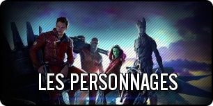 Personnages des Gardiens de la Galaxie Personnages des Gardiens de la Galaxie