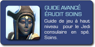 SWTOR : Guide avancé Érudit Soins