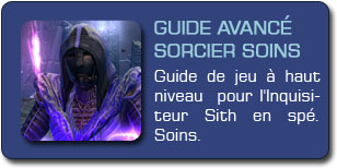 SWTOR : Guide avancé Sorcier Soins