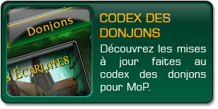 Mists of Pandaria : Codex des donjons 