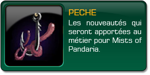Mists of Pandaria : Pêche