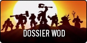 Dossier Warlords of Draenor