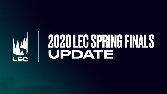 LoL - LEC : La finale du Spring Split 2020 n'aura pas lieu à Budapest