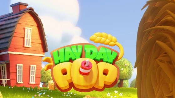 Hay Day Pop : le prochain jeu Supercell disponible en version bêta