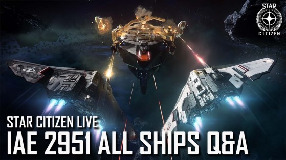 Star Citizen Live : All ships Q&A