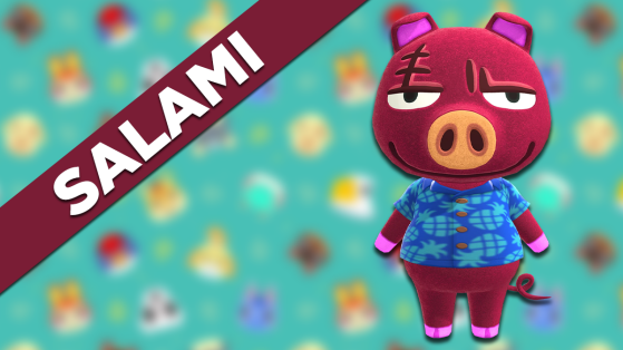 Salami Animal Crossing New Horizons : tout savoir sur cet habitant