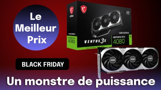 Décrochez la performance ultime avec la RTX 4080 de Nvidia, au meilleur prix pour le Black Friday !