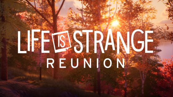 Life Is Strange : Reunion