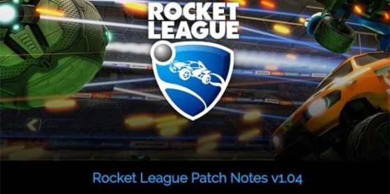 Patch 1.04 Rocket League 12 août 2015
