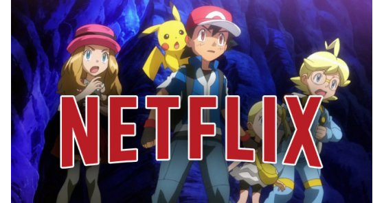 Pokémon débarque sur Netflix