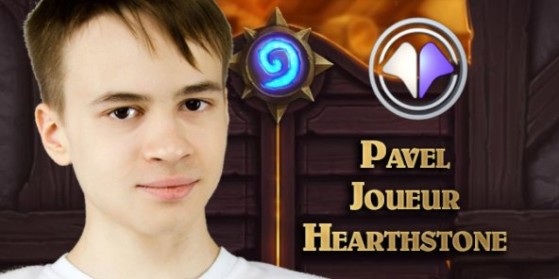 Pavel joueur Hearthstone Millenium