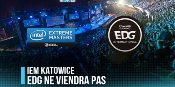 EDward Gaming n'ira pas à Katowice