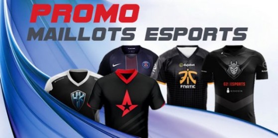 Promo sur tous les Maillots eSports