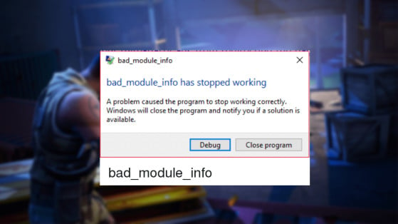 fortnite bad module info bug solution corriger resoudre - bad module info fortnite how to fix