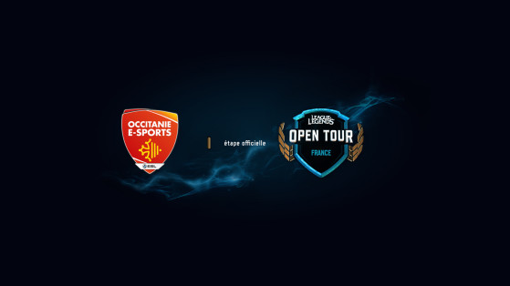 Occitanie Esports Montpellier 2018 : Tournoi LoL Open Tour