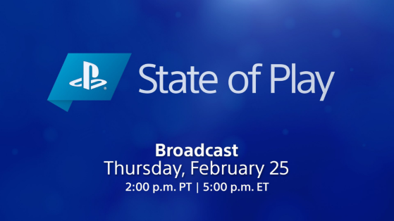 Le prochain State of Play aura lieu demain 25 février