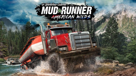 Test Spintires : MudRunner - American Wilds sur PC, PS4, Xbox One et Switch