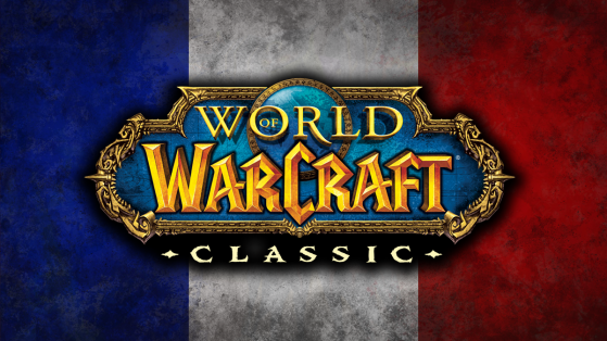 WoW Classic : Des serveurs francophones à la sortie du jeu
