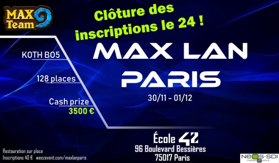 Dernière ligne droite pour participer à la MAX LAN Paris