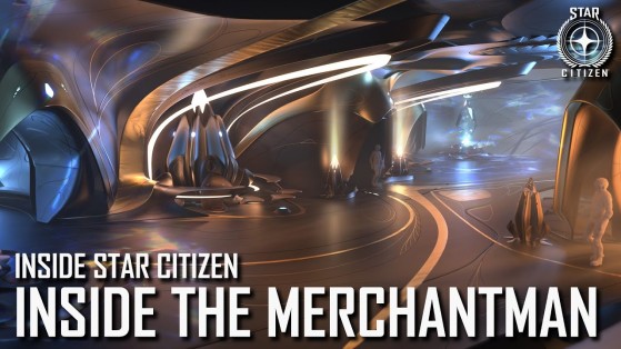 Inside Star Citizen : Inside the Merchantman