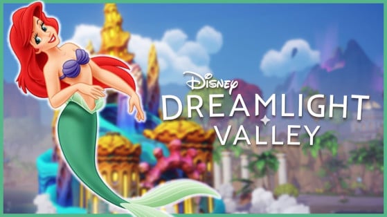 Ariel Disney Dreamlight Valley : Pétoncle, forme humaine... Toutes les quêtes !