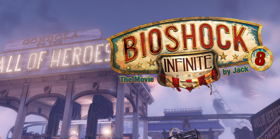 Bioshock Infinite by Jack - Épisode 8