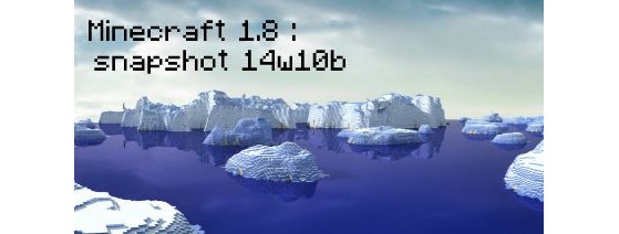 Minecraft 1.8 : snapshot 14w10b