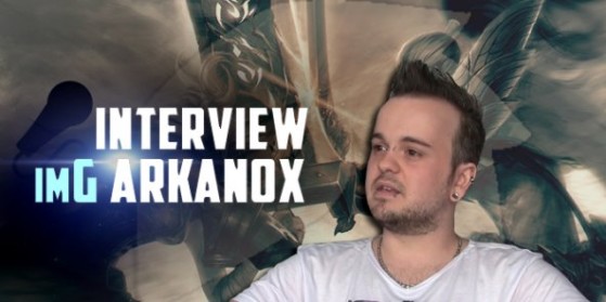 Interview de imG Arkanox