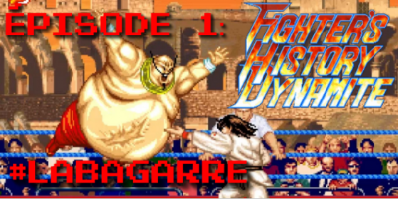 #LABAGARRE n°1 Fighter’s History Dynamite