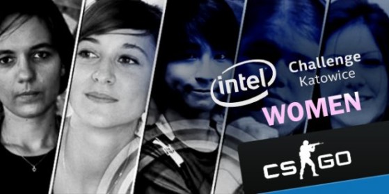 Challenge Intel Katowice 2016 CSGO Women