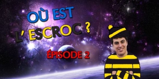 'Où-est l'Escroc ?' - Episode 2