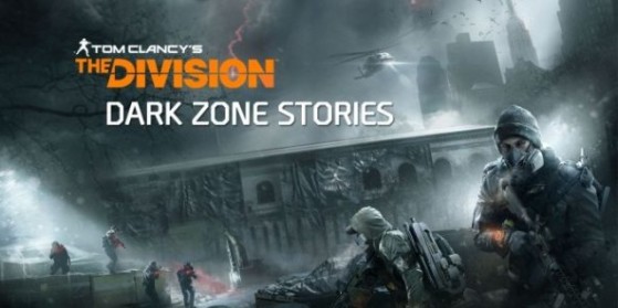 The Division : Dark Zone Stories