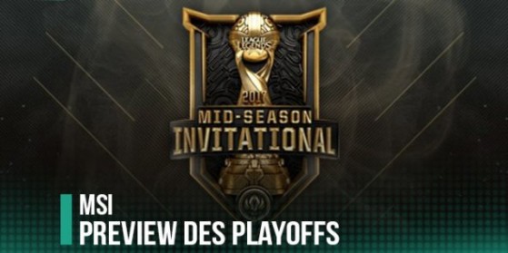 MSI: Preview des playoffs