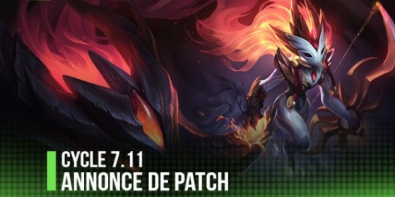 Annonce de la sortie du patch 7.11
