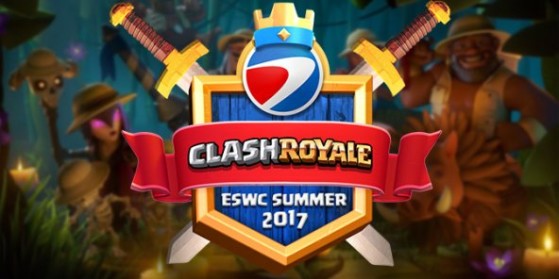 ESWC Summer 2017 Clash Royale