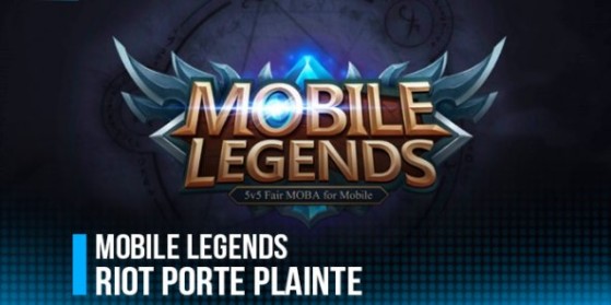 Riot porte plainte contre Mobile Legends