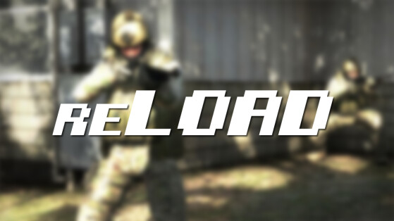 ReLoad #1 : On revient sur les 20 ans de Counter Strike !