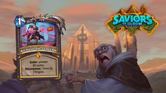 Hearthstone Aventuriers d'Uldum : Archéologie suprême (Supreme Archeology)