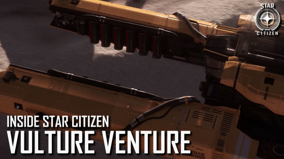 Inside Star Citizen : Vulture Venture