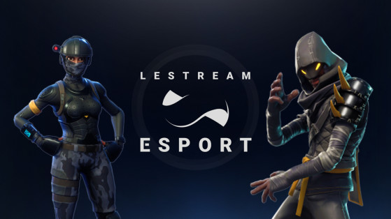 Fortnite : Blax et Ketzon rejoignent LeStream Esport