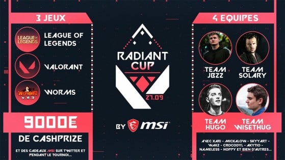 Valorant, League of Legends et Worms : Tournoi Radiant Cup par MSI