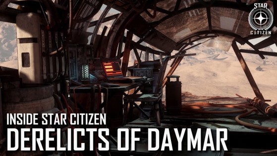 Inside Star Citizen : Les épaves de Daymar