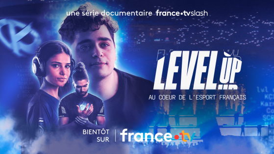 Plongez dans les coulisses de l'esport français avec le documentaire Level Up, diffusé ce soir sur France 2
