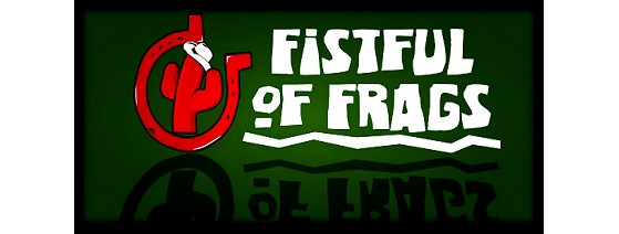 Présentation de Fistful of Frags