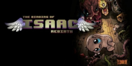 The Binding of isaac : Rebirth, enfin!