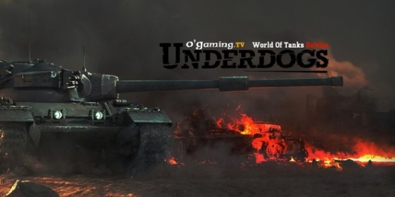 O'Gaming Underdogs WoT