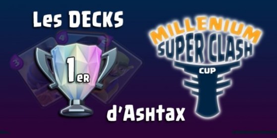 Les decks du gagnant 2, Ashtax !