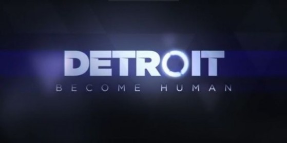 E3 2016 : Detroit Become Human
